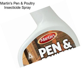 Martin\'s Pen & Poultry Insecticide Spray