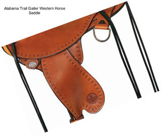 Alabama Trail Gaiter Western Horse Saddle