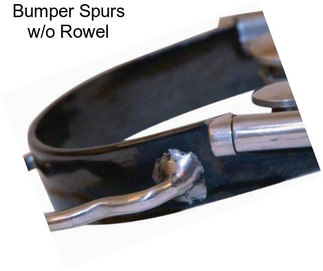 Bumper Spurs w/o Rowel