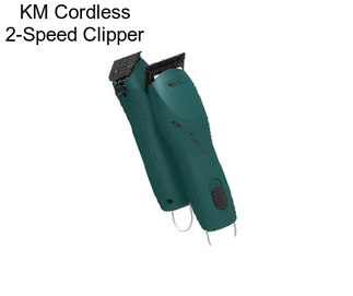 KM Cordless 2-Speed Clipper