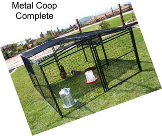 Metal Coop Complete