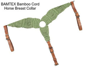 BAMTEX Bamboo Cord Horse Breast Collar