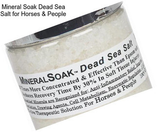 Mineral Soak Dead Sea Salt for Horses & People