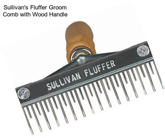 Sullivan\'s Fluffer Groom Comb with Wood Handle
