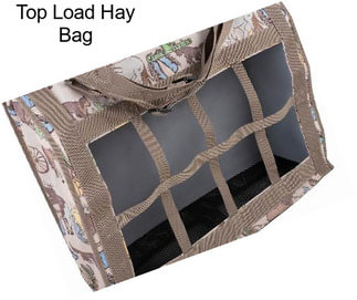 Top Load Hay Bag