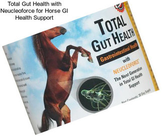 Total Gut Health with Neucleoforce for Horse GI Health Support