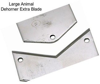 Large Animal Dehorner Extra Blade