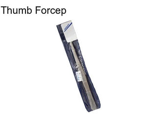 Thumb Forcep