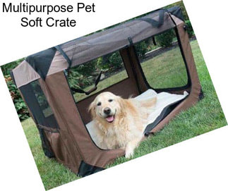 Multipurpose Pet Soft Crate