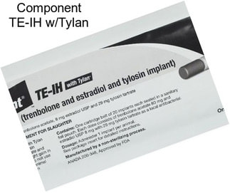 Component TE-IH w/Tylan