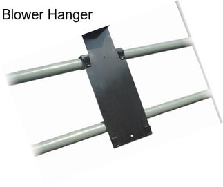 Blower Hanger