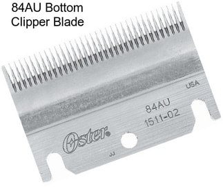 84AU Bottom Clipper Blade