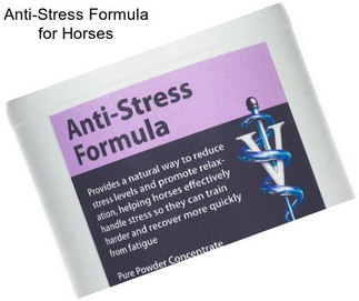 Anti-Stress Formula for Horses