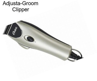 Adjusta-Groom Clipper