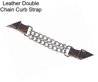 Leather Double Chain Curb Strap