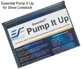 Essential Pump It Up for Show Livestock