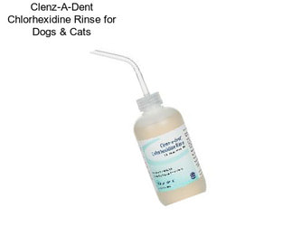 Clenz-A-Dent Chlorhexidine Rinse for Dogs & Cats