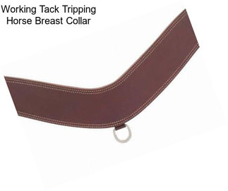 Working Tack Tripping Horse Breast Collar