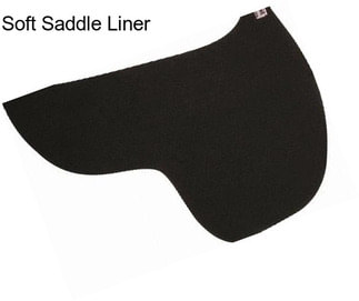 Soft Saddle Liner