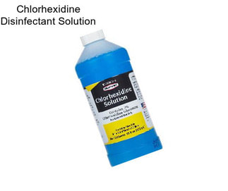 Chlorhexidine Disinfectant Solution