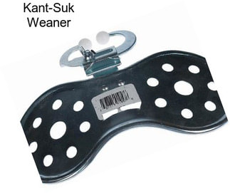 Kant-Suk Weaner