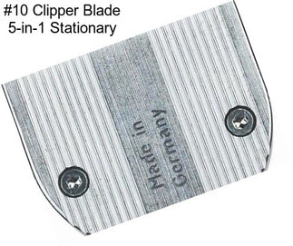 #10 Clipper Blade 5-in-1 Stationary