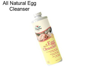 All Natural Egg Cleanser