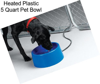 Heated Plastic 5 Quart Pet Bowl
