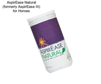 AspirEase Natural (formerly AspirEase III) for Horses