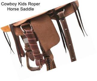 Cowboy Kids Roper Horse Saddle