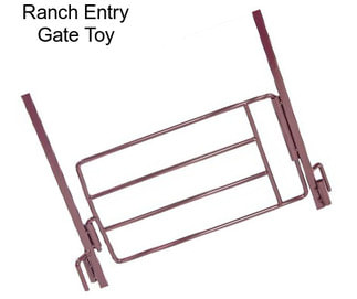 Ranch Entry Gate Toy