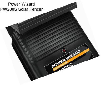 Power Wizard PW200S Solar Fencer