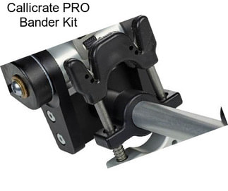 Callicrate PRO Bander Kit