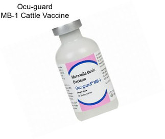 Ocu-guard MB-1 Cattle Vaccine