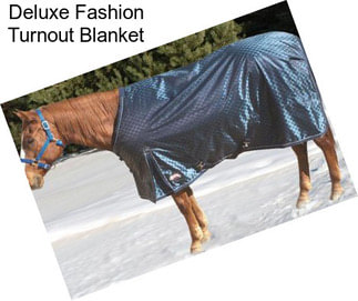 Deluxe Fashion Turnout Blanket