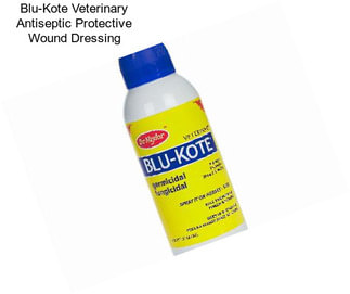 Blu-Kote Veterinary Antiseptic Protective Wound Dressing