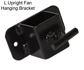 L Upright Fan Hanging Bracket