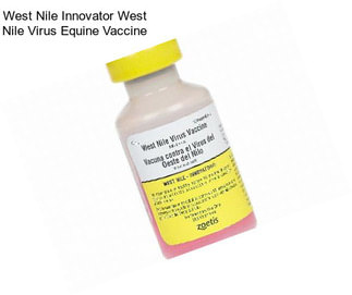 West Nile Innovator West Nile Virus Equine Vaccine