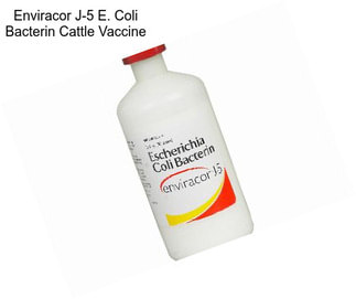 Enviracor J-5 E. Coli Bacterin Cattle Vaccine