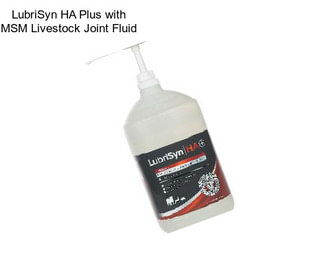 LubriSyn HA Plus with MSM Livestock Joint Fluid