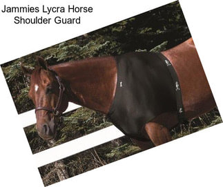 Jammies Lycra Horse Shoulder Guard