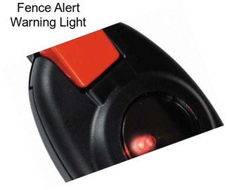 Fence Alert Warning Light