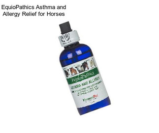 EquioPathics Asthma and Allergy Relief for Horses