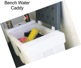 Bench Water Caddy
