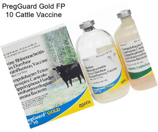 PregGuard Gold FP 10 Cattle Vaccine