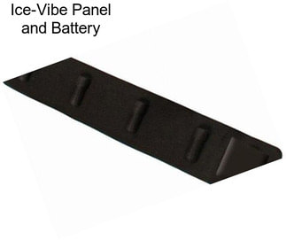 Ice-Vibe Panel and Battery