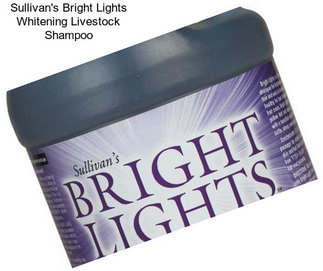 Sullivan\'s Bright Lights Whitening Livestock Shampoo