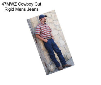 47MWZ Cowboy Cut Rigid Mens Jeans