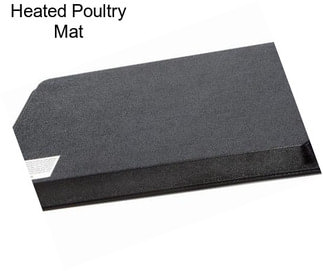 Heated Poultry Mat