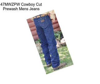 47MWZPW Cowboy Cut Prewash Mens Jeans